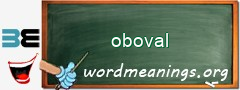 WordMeaning blackboard for oboval